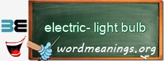 WordMeaning blackboard for electric-light bulb